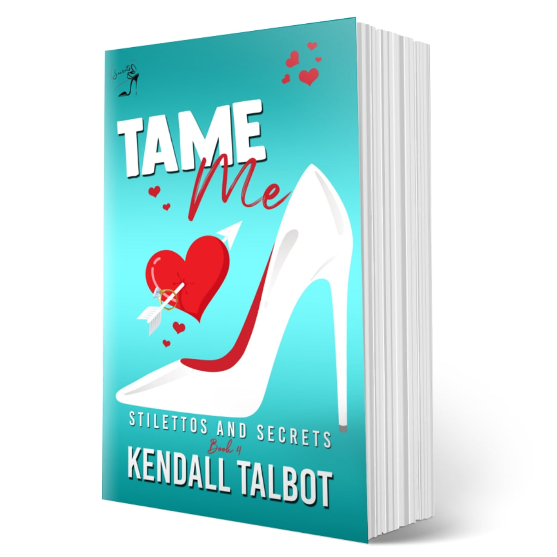 Tame Me steamy romantic comedy by Kendall Talbot