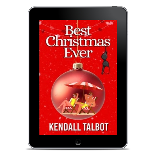 Best Christmas Ever by Kendall Talbot