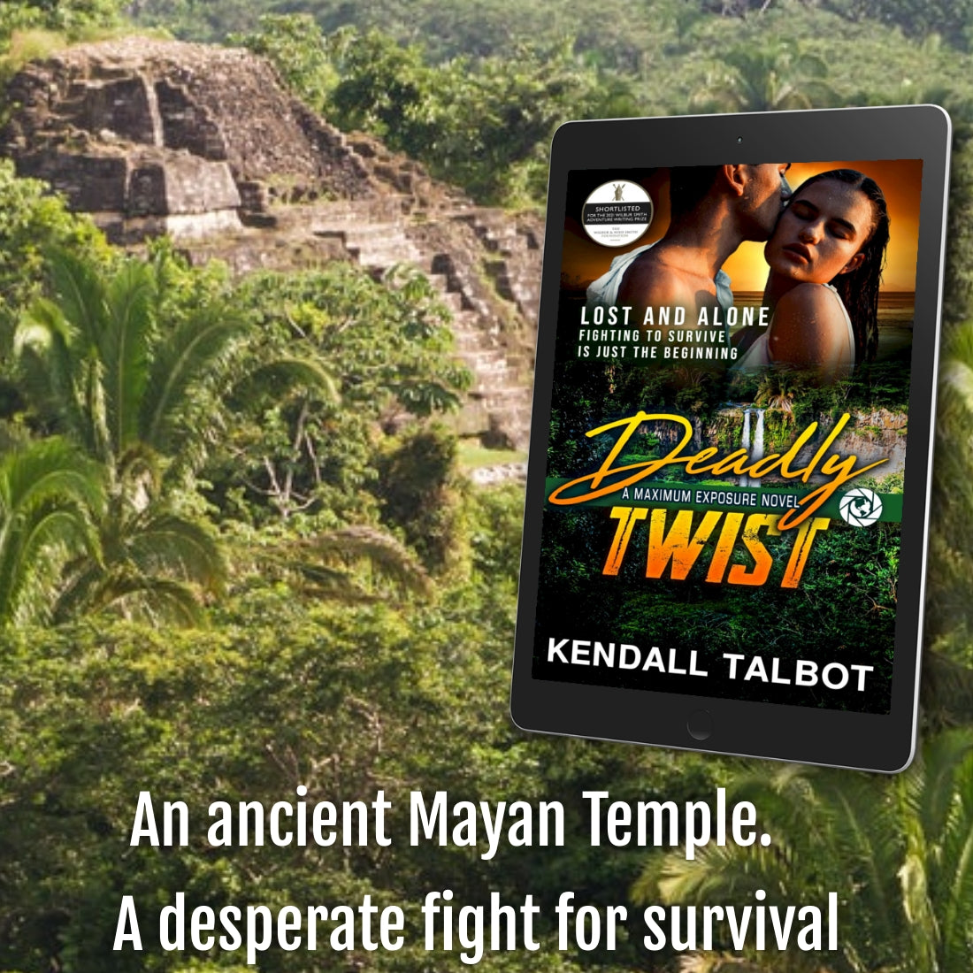 Deadlty Twist best selling survival romance by Kendall Talbot romanic suspense
