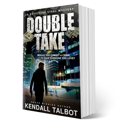 Double Take mystery crime thriller with plot twists by Kendall Talbot