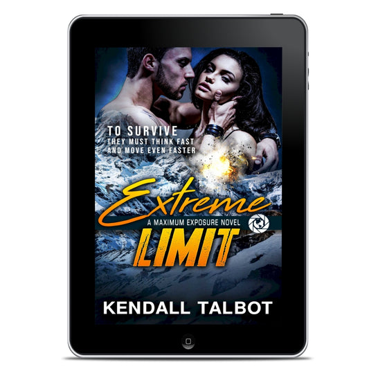 Extreme Limit Action packed romantic suspense by Kendall Talbot
