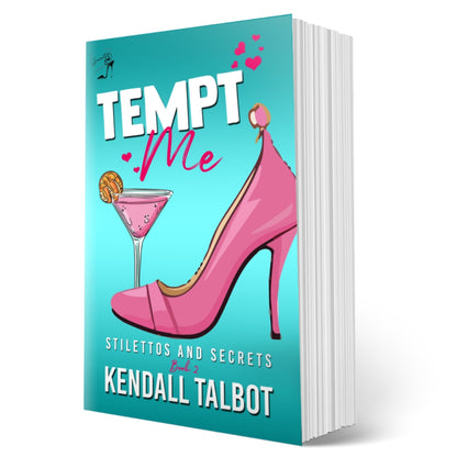 Tempt Me Steamy Romantic Comedy by Kendall Talbot